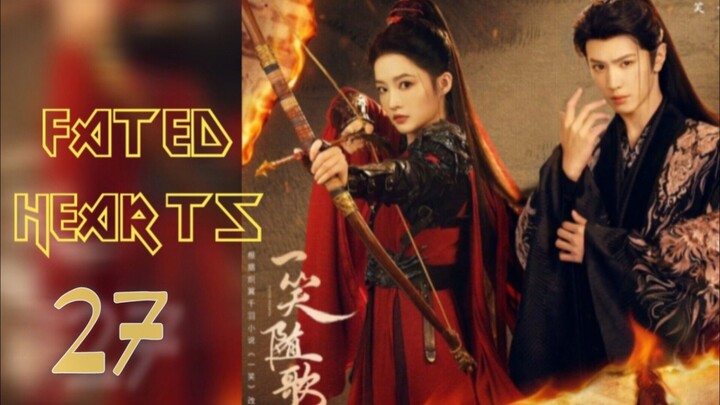 𝐅𝐀𝐓𝐄𝐃 𝐇𝐄𝐀𝐑𝐓𝐒 2025 [𝐞𝐧𝐠 𝐬𝐮𝐛] 𝐞𝐩27