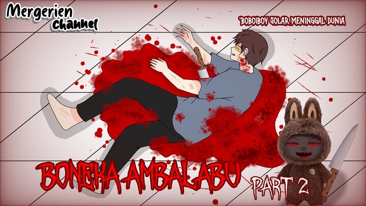 teror boneka ambalabub Boboiboy thorn ( part 2) || animasi BoBoiBoy || with subtitle English