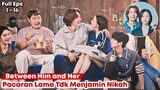 Drakor Between Him and Her - Sub Indonesia Full Episode 1 - 16