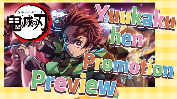 Yuukaku-hen Promotion Preview