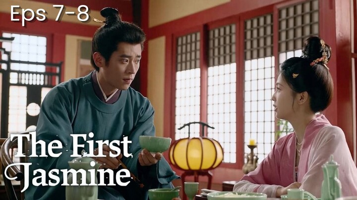The First Jasmine Episode 7-8 Subtitle Bahasa Indonesia