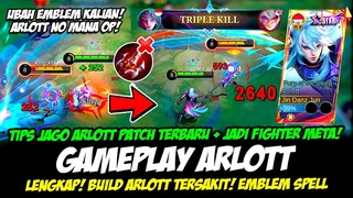 CARA MAIN ARLOTT BUFF + ARLOTT NO MANA JADI OP❗BUILD ARLOTT TERSAKIT 2024❗GAMEPLAY ARLOTT TERBARU