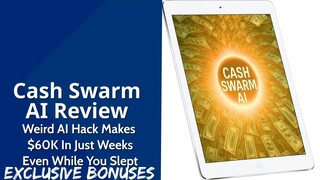 Cash Swarm AI Review: The Easiest Way to Generate Leads and Sales