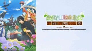 Nhật Ký Du Hành Dị Giới Của Người Thu Thập Nguyên Liệu - Tập 1