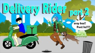 Delivery Rider Part 2 : Pinoy Animation