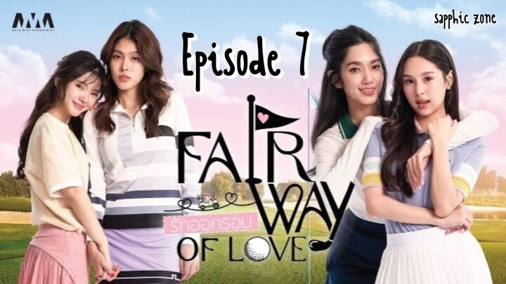🇹🇭 [GL] Fairway of Love Episode 7 || English Subtitles