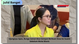 Ujungnya Apes, Bunga Zainal Akui Sempat Berbuat Dosa ke Suami Sebelum Mulai Bisnis