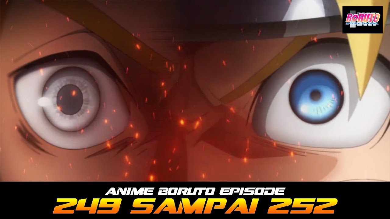 Sinopse dos episódios 249, 250, 251 e 252 de Boruto