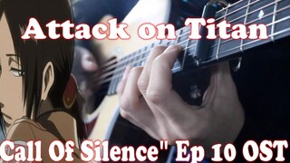 【指弹】《Call of Silence》进击的巨人S2 OST （附谱）