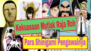 Kekuasaan Mutlak Raja roh Di Soul Society dan Kesaktian Para Penjaga Kerajaan Bleach