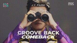 221119 MBC Show! Music Core J.Y. Park + Jo Yuri Groove Back