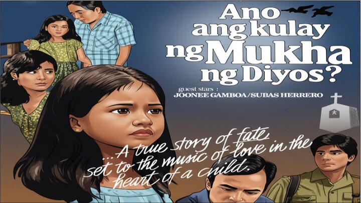 ANO ANG KULAY NG MUKHA NG DIYOS 1985 // GINA ALAJAR