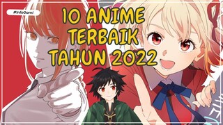 10 Anime Terbaik Tahun 2022 | #Infogami