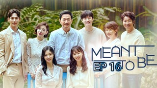 🇰🇷 Meant To Be (2023) | Episode 16 | Eng Sub | HD