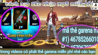 Garena free fire| cách nạp 1 kim cương nhận mp5 miễn phí/ phát thẻ garena miễn phí mừng 20k sub