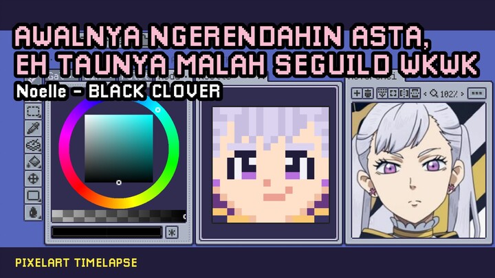 Awalnya Ngerendahin Asta, Eh Taunya Malah Seguild wkwk | Noelle - Black Clover | Pixel Art Timelapse