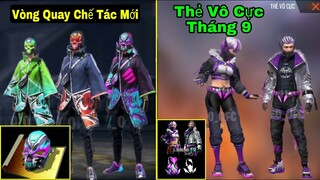 [Garena Free Fire]/Review Chi Tiết Thẻ Vô Cực Tháng 9 Cực Đẹp,Xuất Hiện Vòng Quay Chế Tác Mới