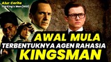AWAL MULA TERBENTUKNYA AGEN RAHASIA ELIT TERBAIK DUNIA - ALUR CERITA FILM THE KING’S MAN (2021)