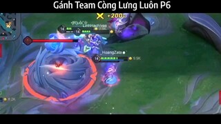 Gánh Team Còng Lưng Luôn P6