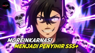 MC ANIME INI REINKARNASI DAN MENJADI PENYIHIR RANK S !