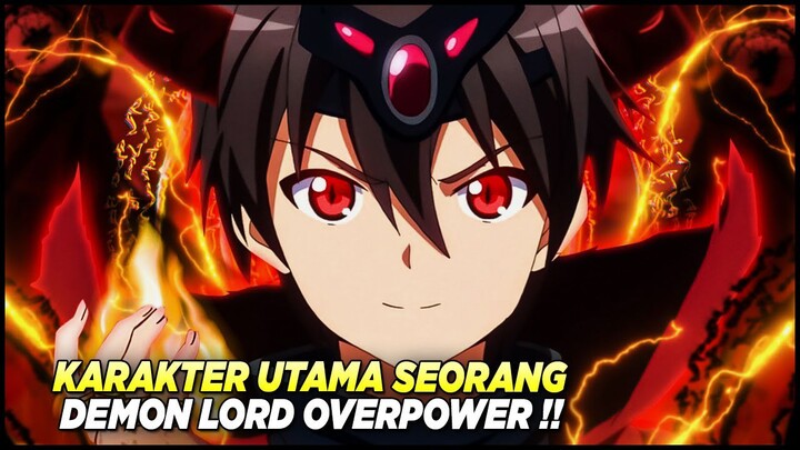 8 anime dengan karakter utama adalah demon lords overpower‼️