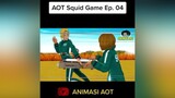 Balas  AOT Squid Game Ep. 04 animasiaot AttackOnTitan shingekinokyojin aot snk fyp viral trending animasi animation aotseason4 AllOfUsAreDead