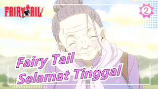 Fairy Tail|"Selamat Tinggal, Orang Yang Aku Cintai."_2