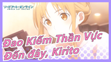 [Đao Kiếm Thần Vực] Kirito, nhanh sang đây nào