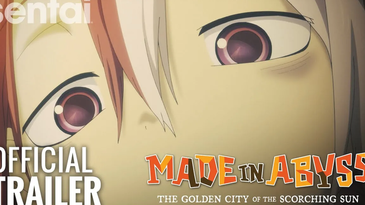 MADE IN ABYSS The Golden City of the Scorching Sun ตัวอย่างอย่างเป็นทางการ