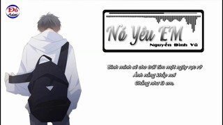 NÓ YÊU EM - Nguyễn Đình Vũ [MV Lyrics] Đỏ Anime