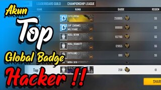 TOP AKUN HACKER TOP GLOBAL BADGE YANG BIKIN DYLAN PROSS KECEWA !!