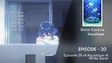 Shiroi Suna no Aquatope Episode 20 Eng Sub