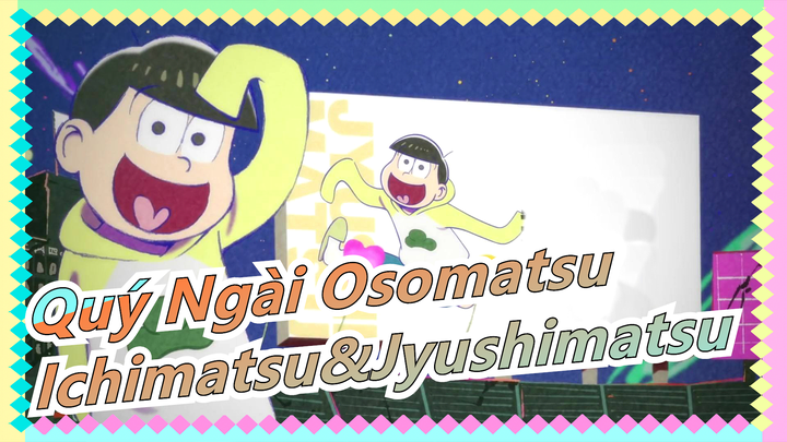 [Quý Ngài Osomatsu/Vẽ tay/MAD] Ichimatsu & Jyushimatsu - 'Laugh Maker'