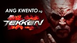 Ang Kwento ng Tekken (so far) | Tekken 1-7 Pinoy Lore