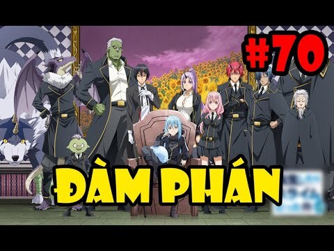 Rudra và Rimuru Đối Mặt - Đàm Phán - Tóm Tắt Tensei Slime #70