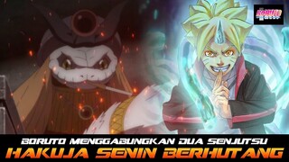 BORUTO MENGGABUNGKAN DUA KEKUATAN SENJUTSU DIMASA DEPAN | HAKUJA SENNIN BERHUTANG KEPADA BORUTO