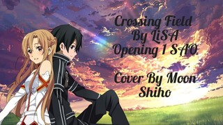 Crossing Field By LiSA Cover By Moon Shiho (TV size Version)