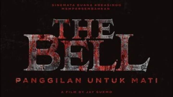 The BELL – Panggilan Untuk Mati