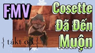 [Takt Op. Destiny] FMV | Cosette Đã Đến Muộn