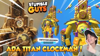 AKHIRNYA MAP TITAN CLOCKMAN ADA DI STUMBLE GUYS! Aku Coba Mengalahkan Titan Clockman @Awvexel