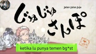 Ketika Lu udah deket sama temen lu🤣