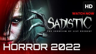Sadistic: The exorcism of Lily Deckert 2022 SUB INDO