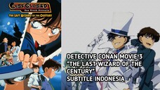 Detective Conan Movie 3 The Last Wizard Of The Century Subtitle Indonesia