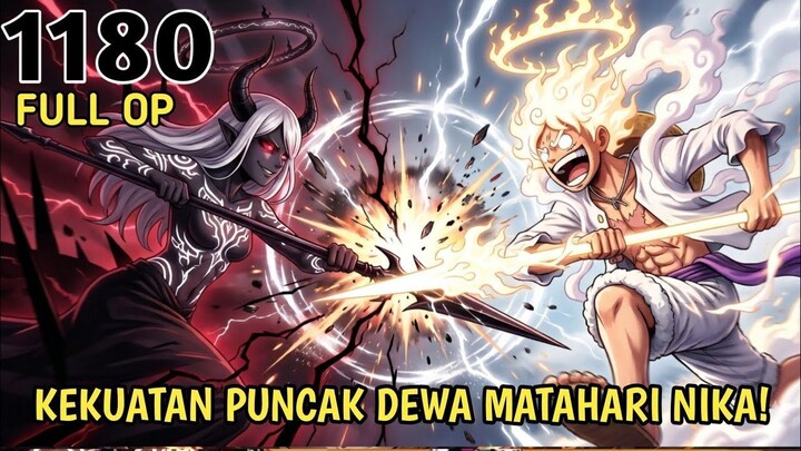 FULL ONE PIECE 1180 - AKHIRNYA KEKUATAN PUNCAK GEAR 5 LUFFY BANGKIT! API HITAM N