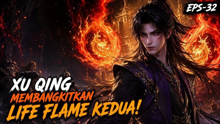 LIFE FLAME KEDUA MENYALA‼️ KEKUATAN XU QING MENGGUNCANG CLAN SEAZOMBIE | SPOILER BTG 32