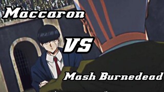 Mash burnedead VS Maccaron👊🔥