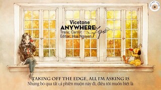 Nhạc US UK VIỆT SUB -[Lyrics + Vietsub] Anywhere I Go - Vicetone  #MUSIC ♫