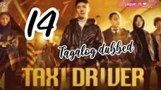 Title: TAXI Driver | Tagalog dubbed | kdrama | episode 14