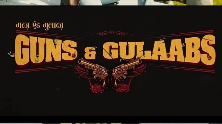 Guns.and.Gulaabs.S01.E01
