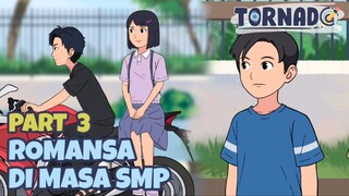 ROMANSA DI MASA SMP PART 3 - DRAMA ANIMASI SEKOLAH